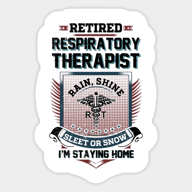 Retired Respiratory Therapist Sticker by chrispmackintosh